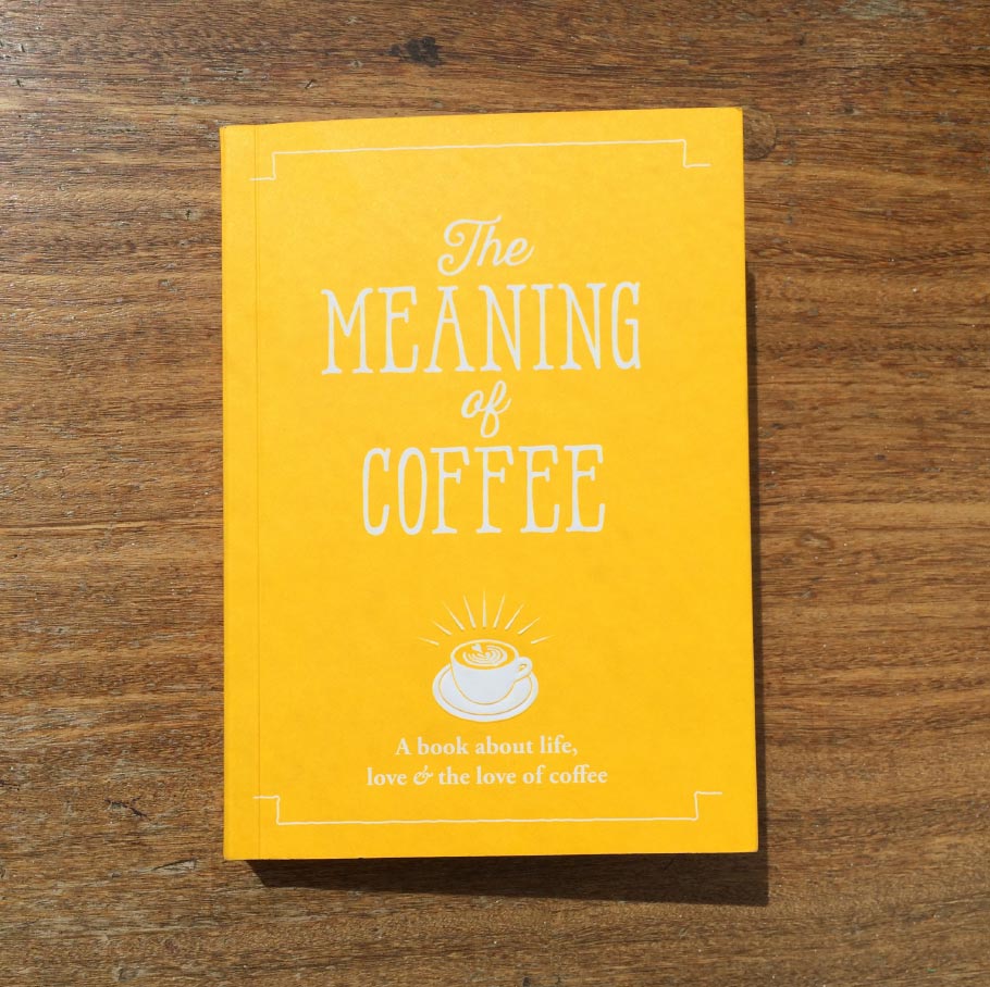 The Meaning of Coffee