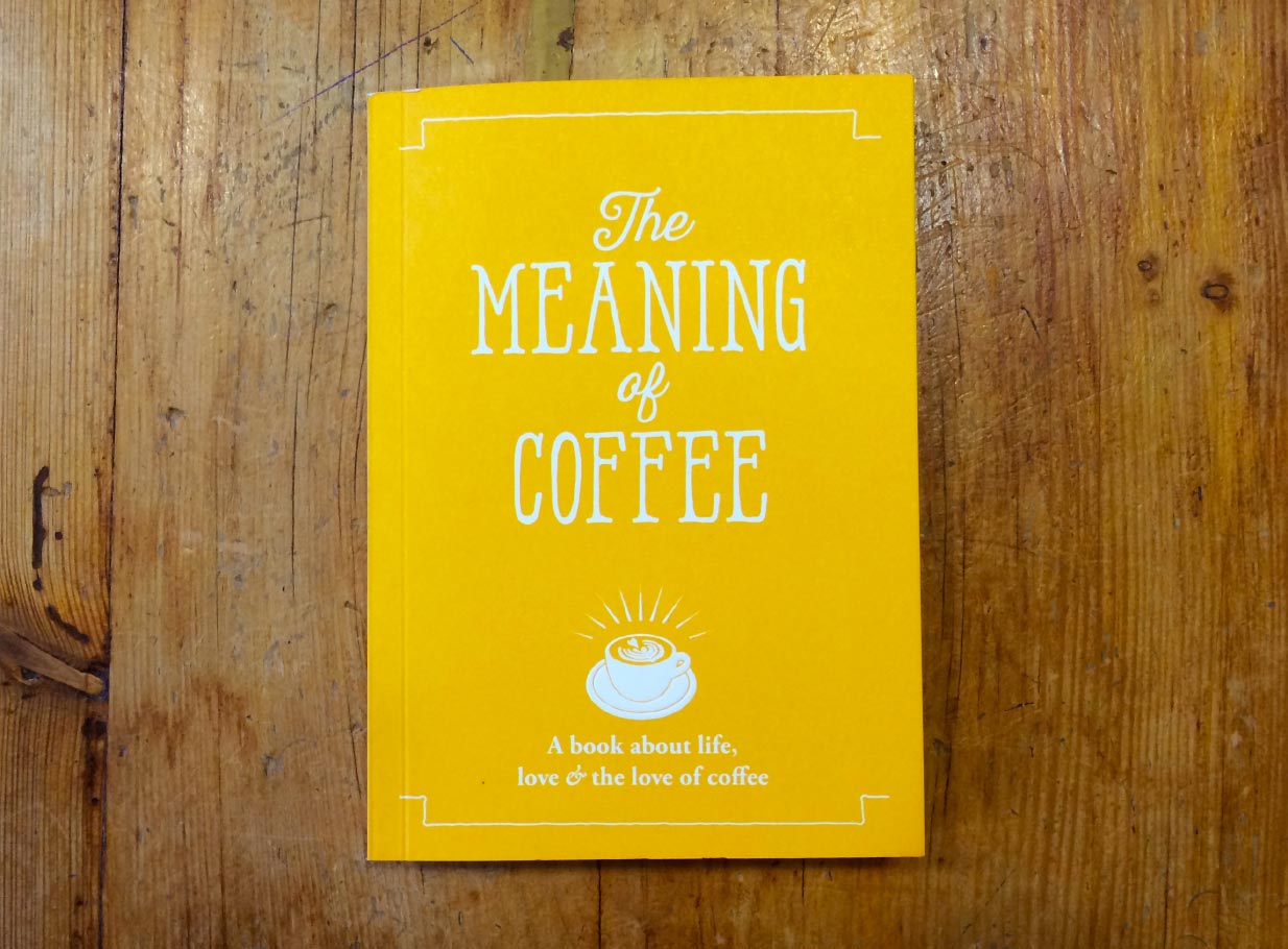 The Meaning of Coffee